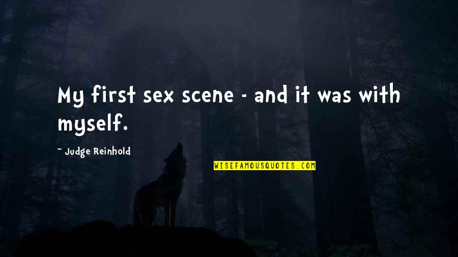 Heinkel He 162 Quotes By Judge Reinhold: My first sex scene - and it was