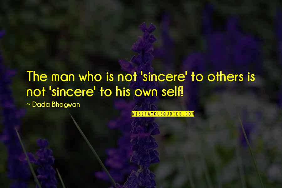 Heir Of Fire Book Quotes By Dada Bhagwan: The man who is not 'sincere' to others
