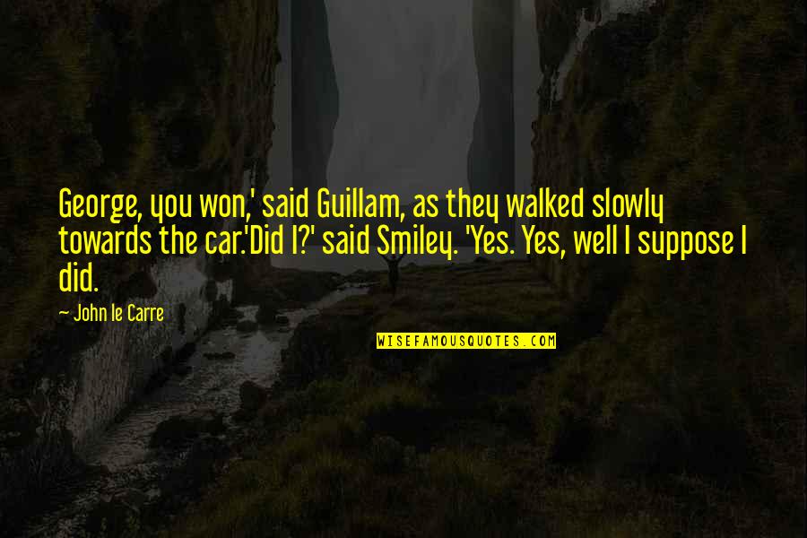 Helbraun Levey Quotes By John Le Carre: George, you won,' said Guillam, as they walked