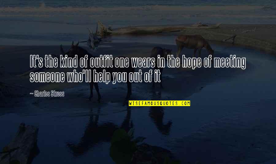 Held Head High Quotes By Charles Stross: It's the kind of outfit one wears in Held Head High Quotes By Charles Stross: It's the kind of outfit one wears in