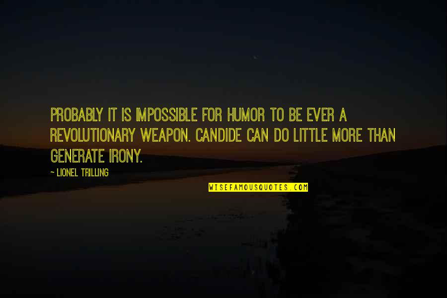 Heldenberg Diamonds Quotes By Lionel Trilling: Probably it is impossible for humor to be Heldenberg Diamonds Quotes By Lionel Trilling: Probably it is impossible for humor to be
