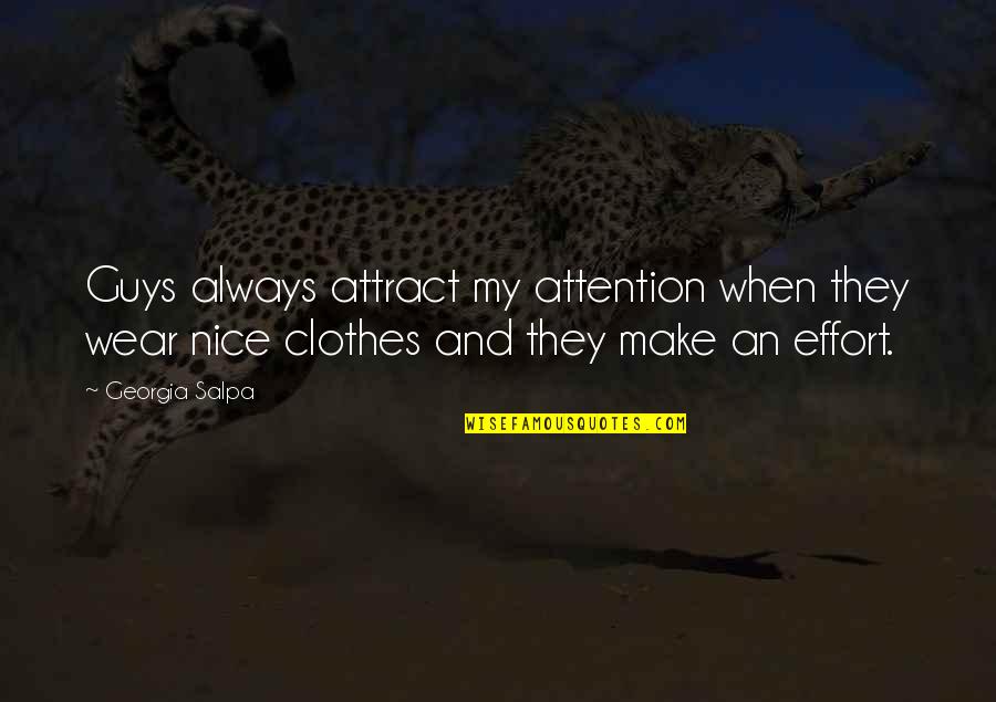 Helge Von Koch Quotes By Georgia Salpa: Guys always attract my attention when they wear