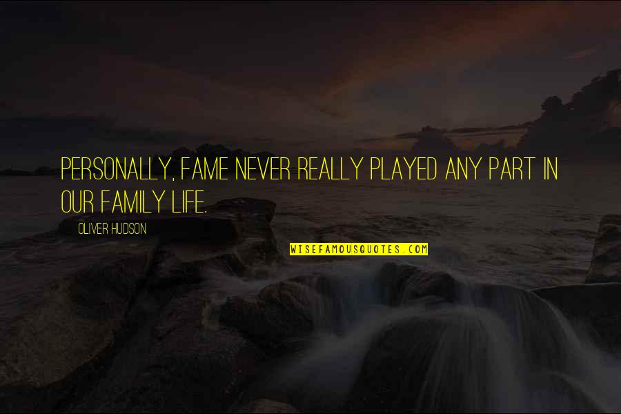 Hellhounds Movie Quotes By Oliver Hudson: Personally, fame never really played any part in