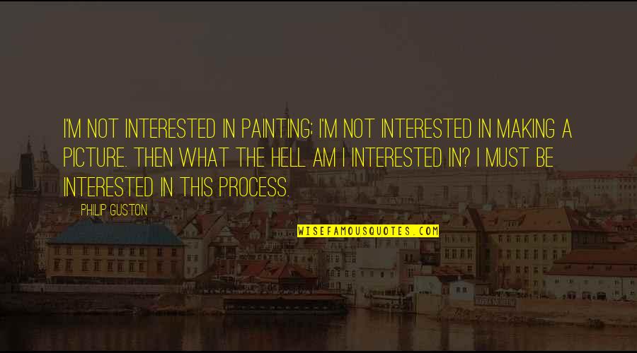 Helmholtz Resonator Quotes By Philip Guston: I'm not interested in painting; I'm not interested Helmholtz Resonator Quotes By Philip Guston: I'm not interested in painting; I'm not interested