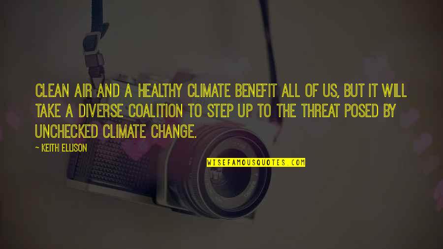 Helmrich Eberhard Quotes By Keith Ellison: Clean air and a healthy climate benefit all