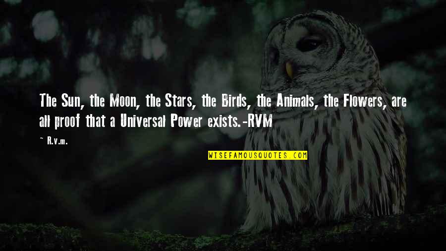 Helmschrott Quotes By R.v.m.: The Sun, the Moon, the Stars, the Birds,