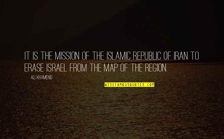 Helpertainment Quotes By Ali Khamenei: It is the mission of the Islamic Republic