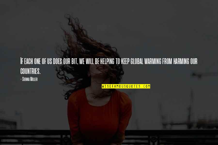Helping Countries Quotes By Sienna Miller: If each one of us does our bit,