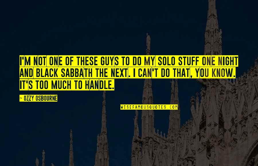 Helping Others Community Quotes By Ozzy Osbourne: I'm not one of these guys to do Helping Others Community Quotes By Ozzy Osbourne: I'm not one of these guys to do