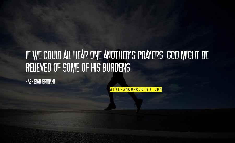 Helping Others God Quotes By Ashleigh Brilliant: If we could all hear one another's prayers, Helping Others God Quotes By Ashleigh Brilliant: If we could all hear one another's prayers,