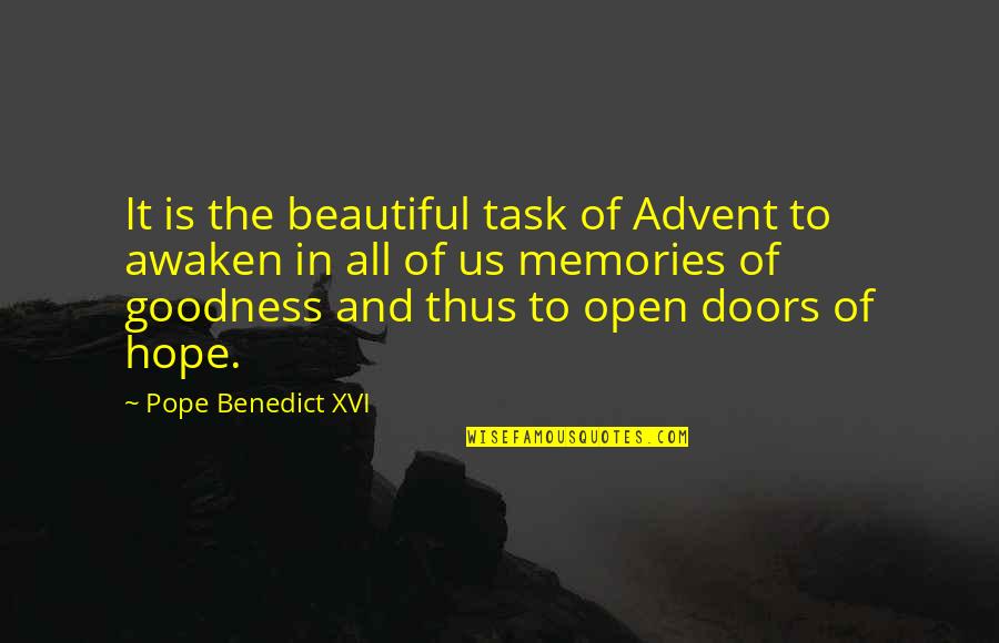 Helplessly In Love Quotes By Pope Benedict XVI: It is the beautiful task of Advent to