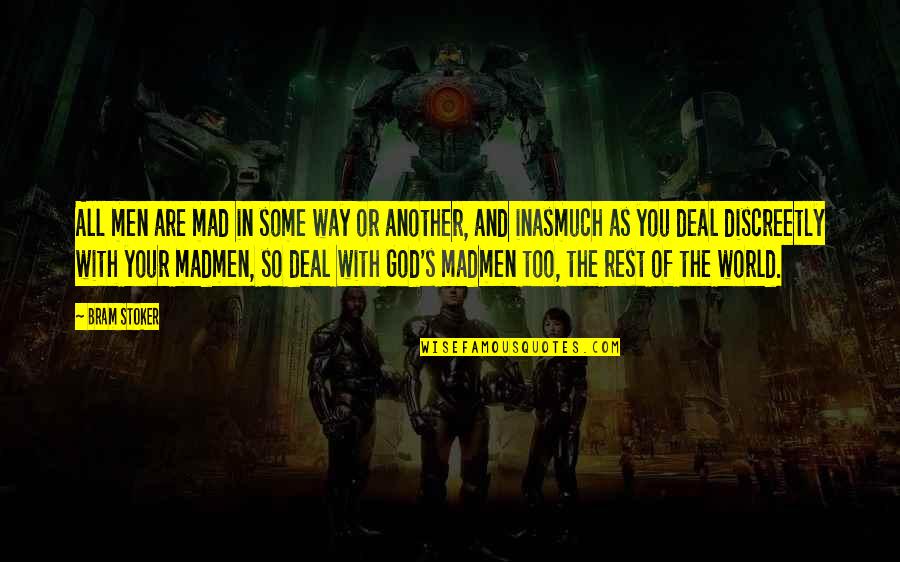 Helsing Quotes By Bram Stoker: All men are mad in some way or