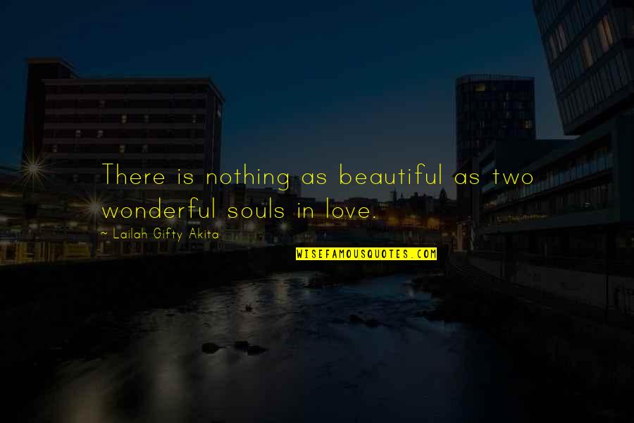 Hemophiliac 50 Quotes By Lailah Gifty Akita: There is nothing as beautiful as two wonderful