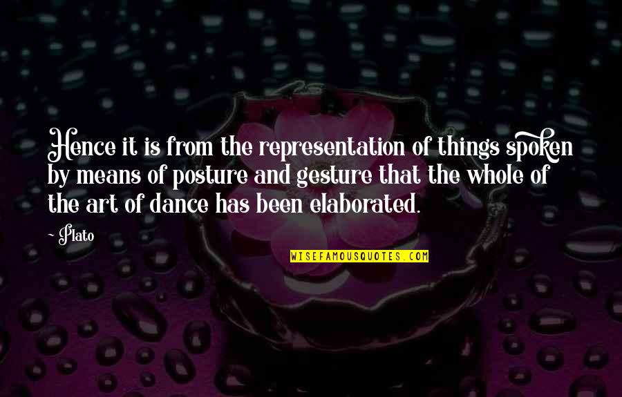 Hence The Quotes By Plato: Hence it is from the representation of things