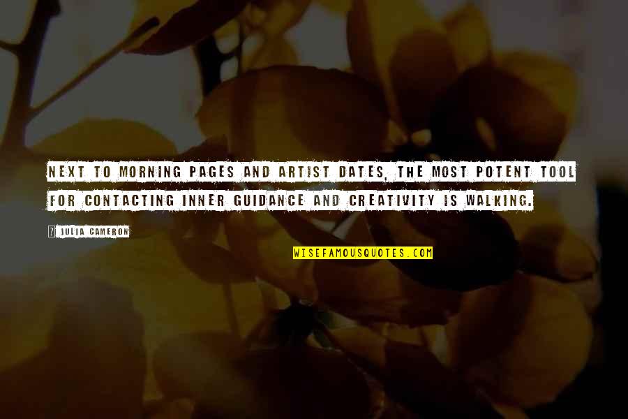 Henden Ko Quotes By Julia Cameron: Next to Morning Pages and Artist Dates, the