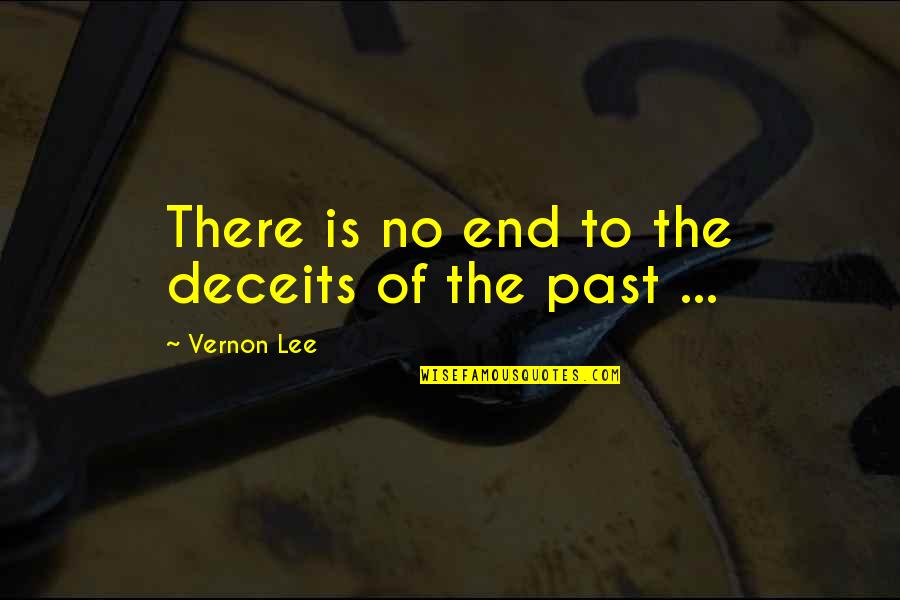 Hendrian Floor Quotes By Vernon Lee: There is no end to the deceits of Hendrian Floor Quotes By Vernon Lee: There is no end to the deceits of