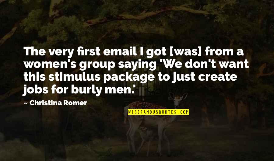 Henk Potts Quotes By Christina Romer: The very first email I got [was] from