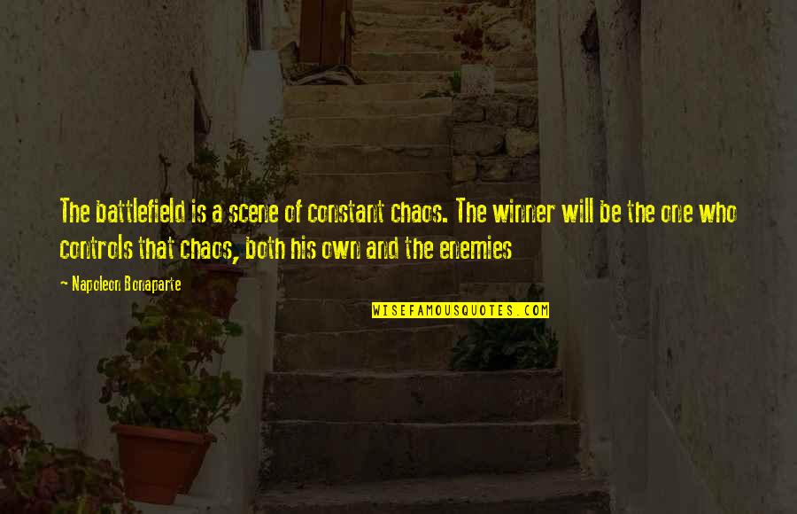 Henrietta Biggle Quotes By Napoleon Bonaparte: The battlefield is a scene of constant chaos.