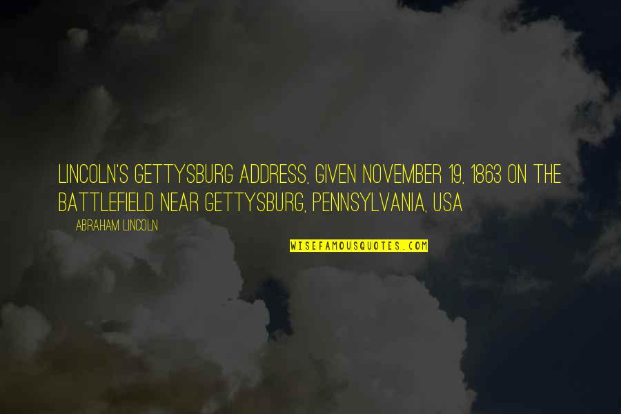 Henriksen Imports Quotes By Abraham Lincoln: Lincoln's Gettysburg Address, given November 19, 1863 on