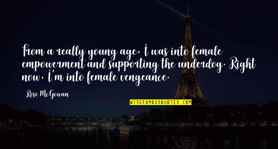 Henry Dobbins Quotes By Rose McGowan: From a really young age, I was into