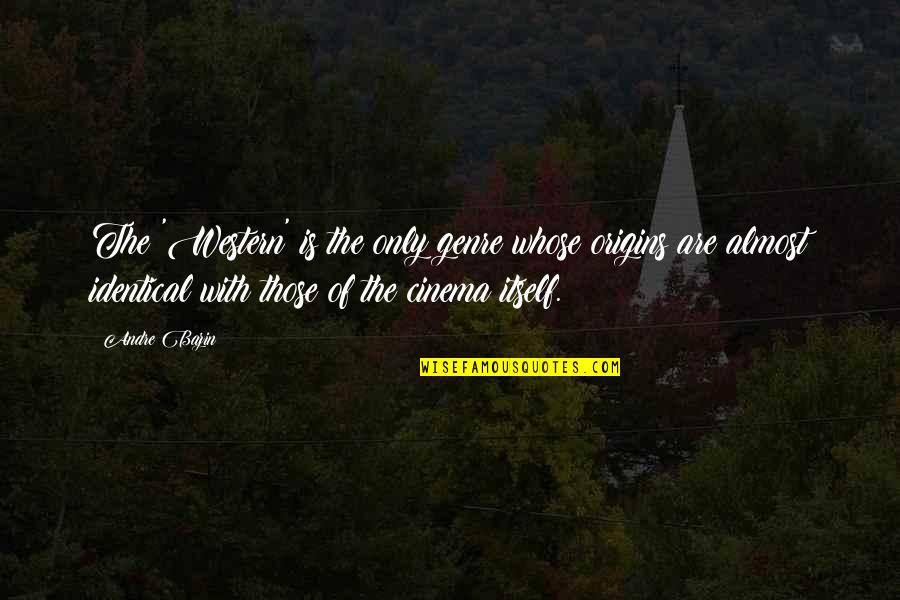 Henry Dobbins The Things They Carried Quotes By Andre Bazin: The 'Western' is the only genre whose origins Henry Dobbins The Things They Carried Quotes By Andre Bazin: The 'Western' is the only genre whose origins