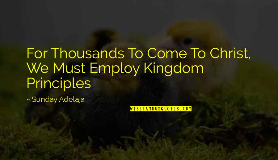 Henry Marsh Quotes By Sunday Adelaja: For Thousands To Come To Christ, We Must