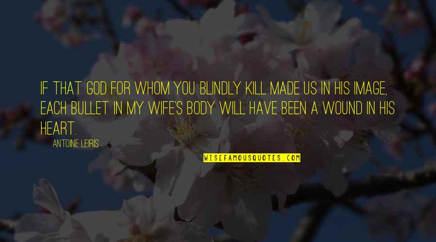 Henry V Key Quotes By Antoine Leiris: If that God for whom you blindly kill Henry V Key Quotes By Antoine Leiris: If that God for whom you blindly kill