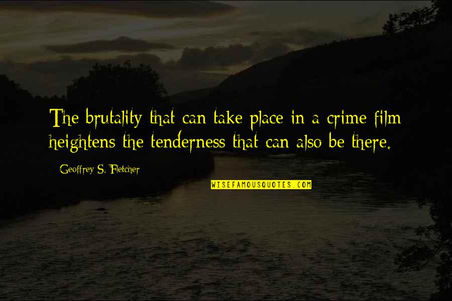 Heptachlor Has Been Linked Quotes By Geoffrey S. Fletcher: The brutality that can take place in a Heptachlor Has Been Linked Quotes By Geoffrey S. Fletcher: The brutality that can take place in a