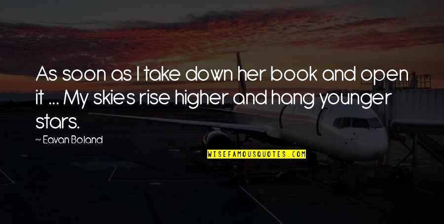 Her And I Quotes By Eavan Boland: As soon as I take down her book Her And I Quotes By Eavan Boland: As soon as I take down her book