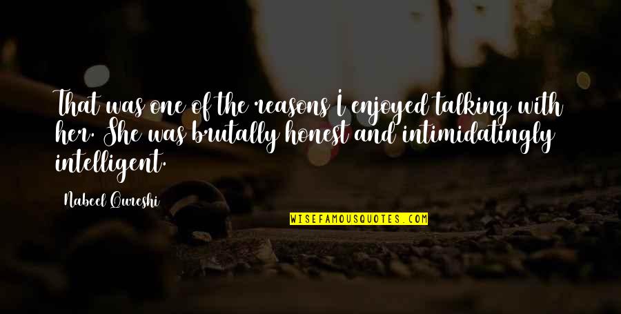 Her And I Quotes By Nabeel Qureshi: That was one of the reasons I enjoyed Her And I Quotes By Nabeel Qureshi: That was one of the reasons I enjoyed