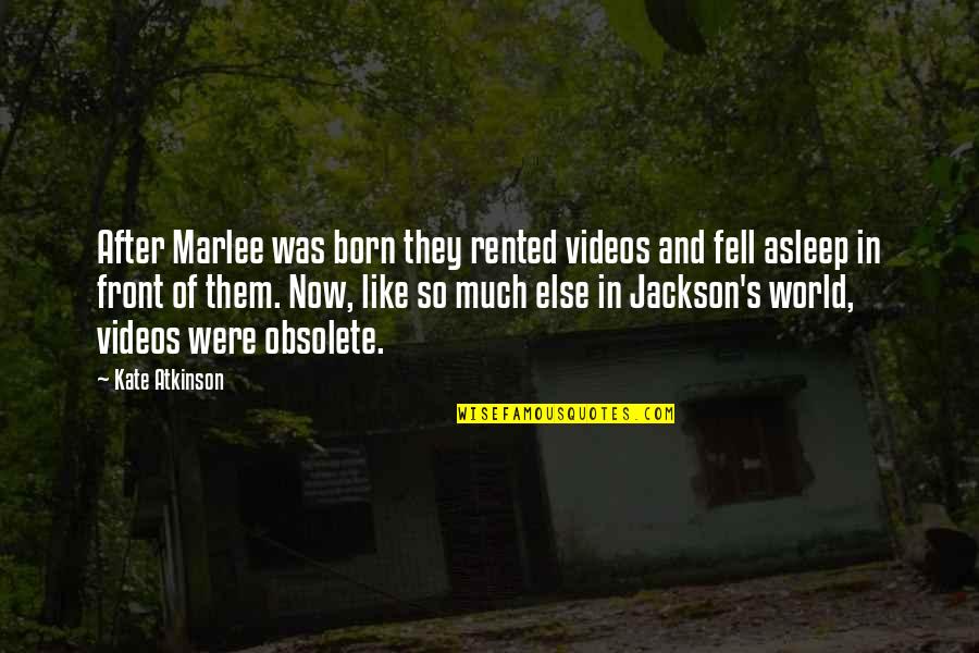 Her Birthday Quotes By Kate Atkinson: After Marlee was born they rented videos and