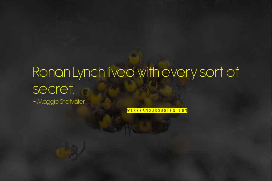 Her Good Morning Quotes By Maggie Stiefvater: Ronan Lynch lived with every sort of secret.