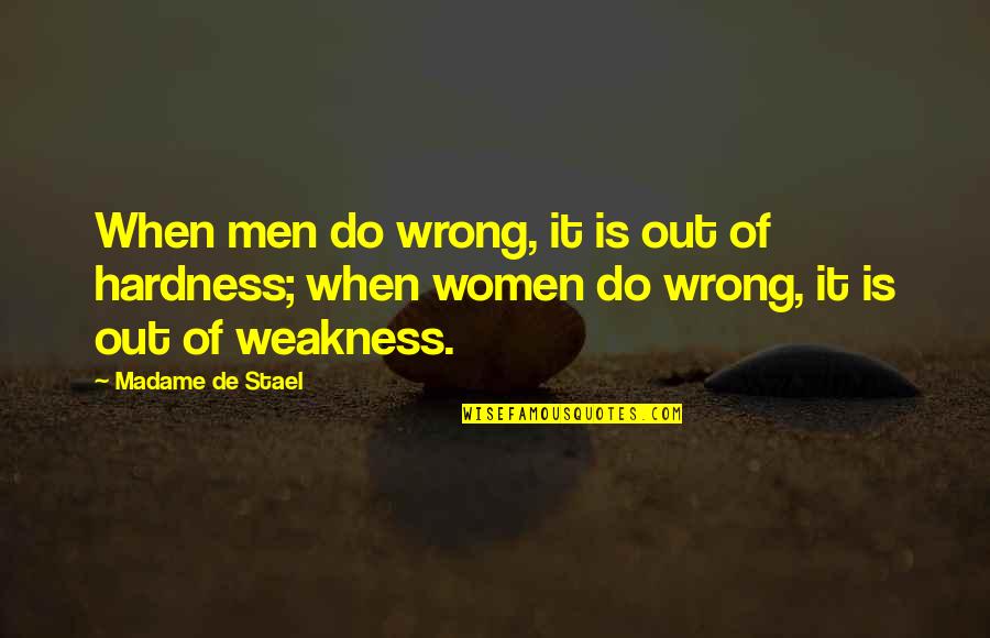 Hera The Goddess Quotes By Madame De Stael: When men do wrong, it is out of