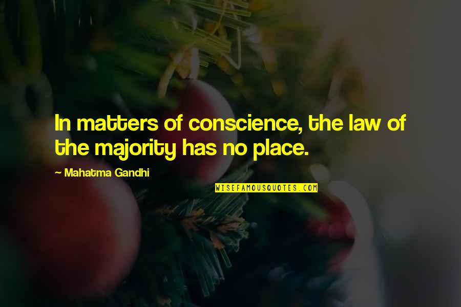 Herbal Garden Quotes By Mahatma Gandhi: In matters of conscience, the law of the