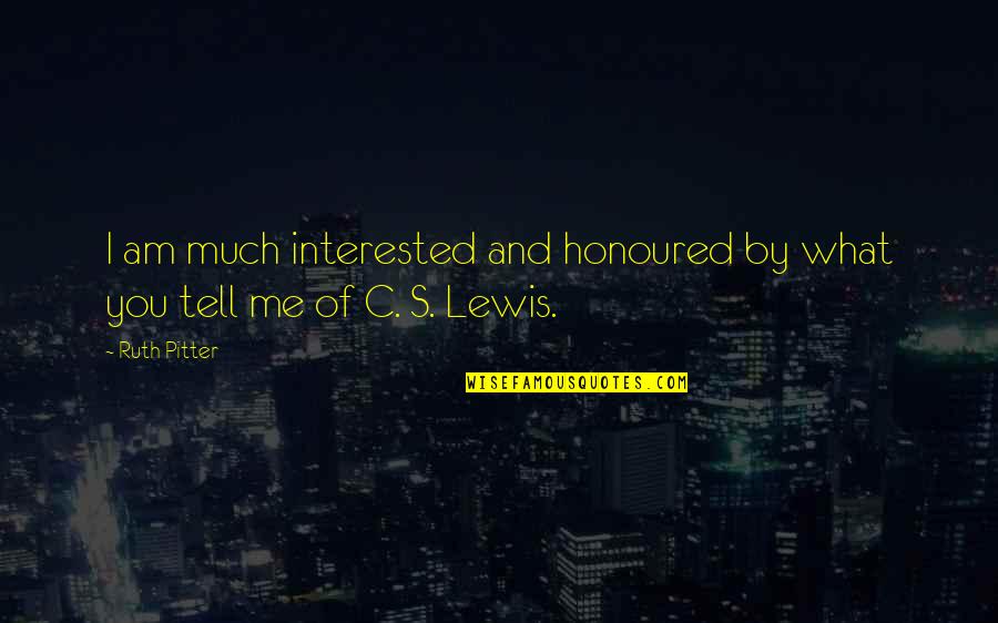 Herbert Hoover Engineering Quote Quotes By Ruth Pitter: I am much interested and honoured by what