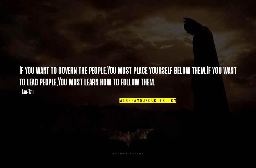Herbstmanover Quotes By Lao-Tzu: If you want to govern the people,You must Herbstmanover Quotes By Lao-Tzu: If you want to govern the people,You must