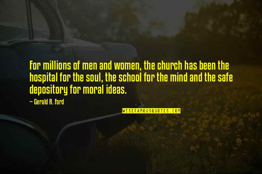 Herburger Elementary Quotes By Gerald R. Ford: For millions of men and women, the church