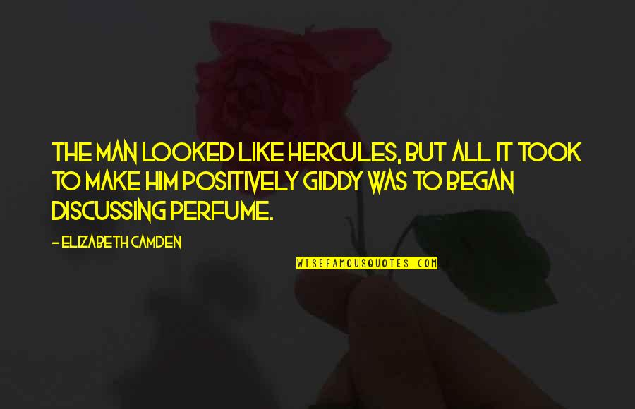 Hercules Quotes By Elizabeth Camden: The man looked like Hercules, but all it Hercules Quotes By Elizabeth Camden: The man looked like Hercules, but all it