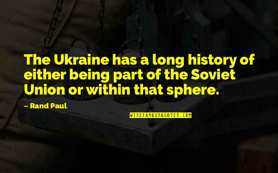 Herd Behaviour Quotes By Rand Paul: The Ukraine has a long history of either