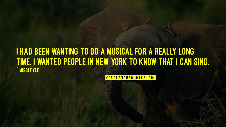 Herd Of Elephants Quotes By Missi Pyle: I had been wanting to do a musical Herd Of Elephants Quotes By Missi Pyle: I had been wanting to do a musical