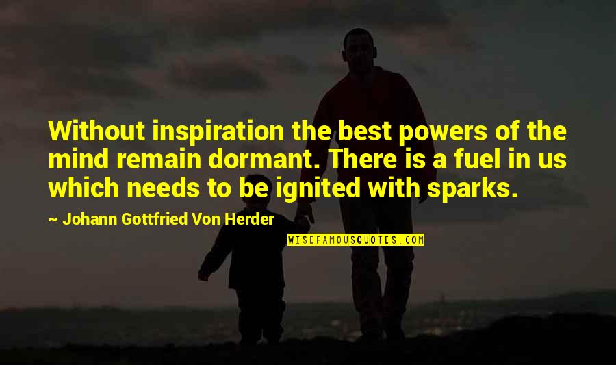 Herder's Quotes By Johann Gottfried Von Herder: Without inspiration the best powers of the mind