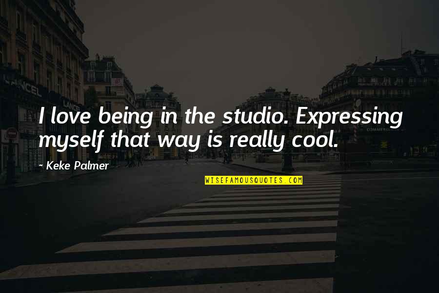 Here Comes Honey Boo Boo Child Quotes By Keke Palmer: I love being in the studio. Expressing myself