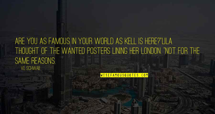 Here Is The World Quotes By V.E Schwab: Are you as famous in your world as Here Is The World Quotes By V.E Schwab: Are you as famous in your world as