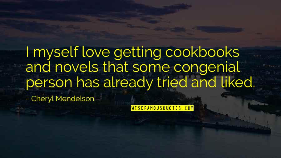 Heres To Another Year Birthday Quote Quotes By Cheryl Mendelson: I myself love getting cookbooks and novels that Heres To Another Year Birthday Quote Quotes By Cheryl Mendelson: I myself love getting cookbooks and novels that