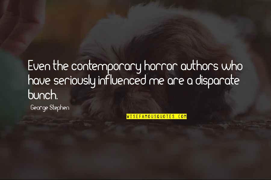 Herlockers Quotes By George Stephen: Even the contemporary horror authors who have seriously
