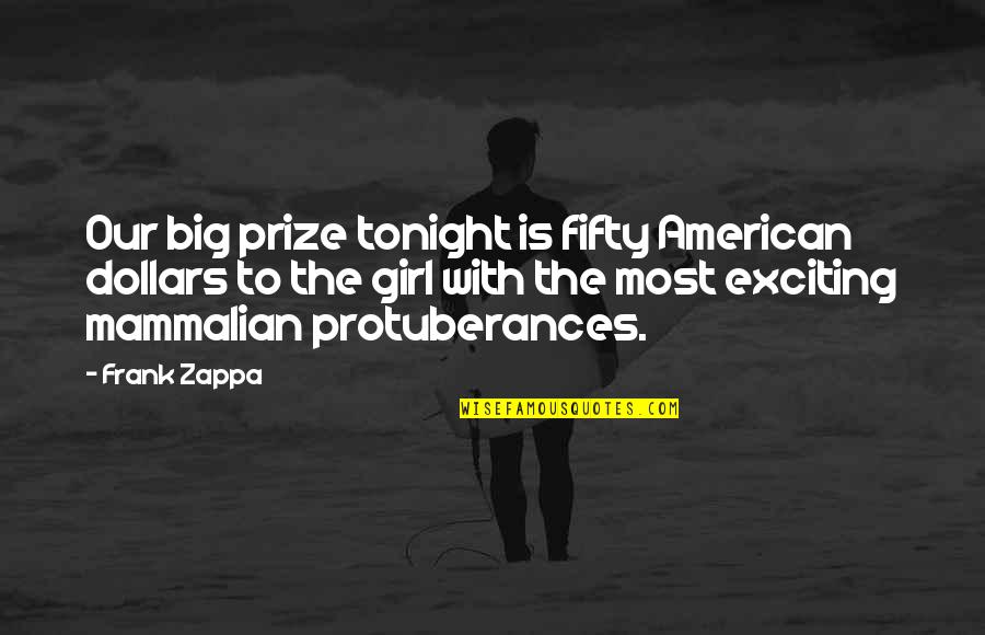Herlofson The T Quotes By Frank Zappa: Our big prize tonight is fifty American dollars