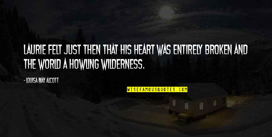 Herman Mankiewicz Quotes By Louisa May Alcott: Laurie felt just then that his heart was Herman Mankiewicz Quotes By Louisa May Alcott: Laurie felt just then that his heart was