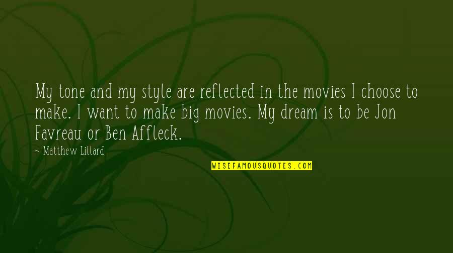 Hermine Clermont Quotes By Matthew Lillard: My tone and my style are reflected in Hermine Clermont Quotes By Matthew Lillard: My tone and my style are reflected in