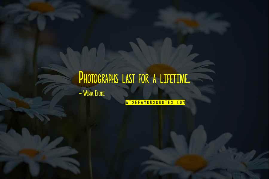 Hernan Cortes Quotes By Winna Efendi: Photographs last for a lifetime. Hernan Cortes Quotes By Winna Efendi: Photographs last for a lifetime.