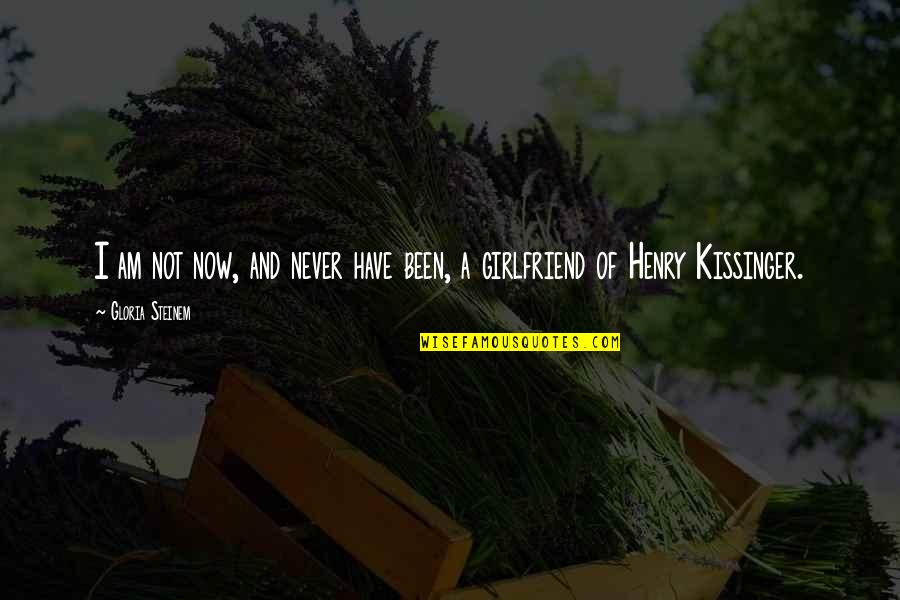 Hernandezs Gold Quotes By Gloria Steinem: I am not now, and never have been, Hernandezs Gold Quotes By Gloria Steinem: I am not now, and never have been,
